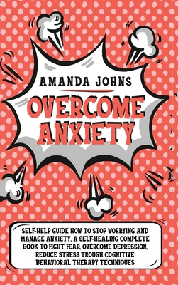 Overcome anxiety 1801111359 Book Cover