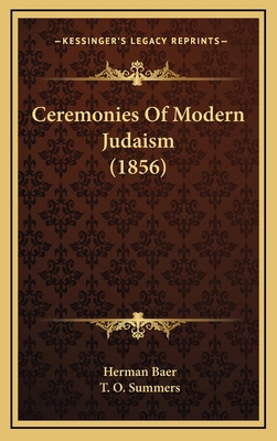 Ceremonies Of Modern Judaism (1856) 1166519392 Book Cover