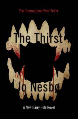 The Thirst: A Harry Hole Novel 0385352166 Book Cover