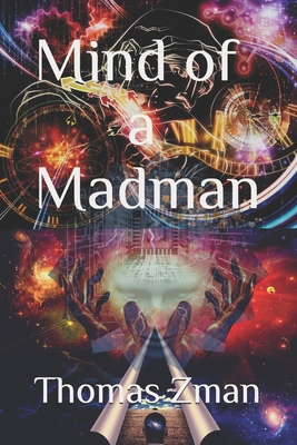 Mind of a Madman 1701894947 Book Cover