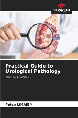 Practical Guide to Urological Pathology 6208635012 Book Cover