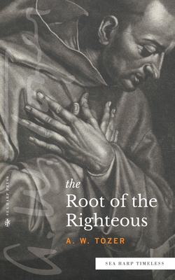 The Root of the Righteous (Sea Harp Timeless se... 0768471656 Book Cover