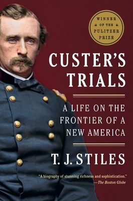 Custer's Trials: A Life on the Frontier of a Ne... 0307475948 Book Cover