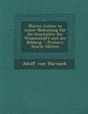Martin Luther in Seiner Bedeutung Fur Die Gesch... [German] 1295101386 Book Cover