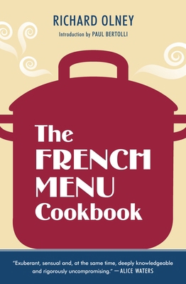 The French Menu Cookbook: The Food and Wine of ... 1607740028 Book Cover