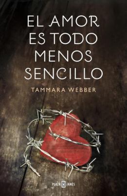 El amor es todo menos sencillo (Spanish Edition) [Spanish] 8401354870 Book Cover