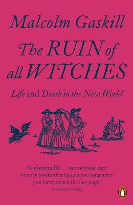 The Ruin of All Witches: Life and Death in the ... 0141991488 Book Cover