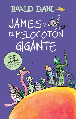 James Y El Melocotón Gigante / James and the Gi... [Spanish] 6073137214 Book Cover