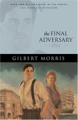 The Final Adversary 0764229567 Book Cover