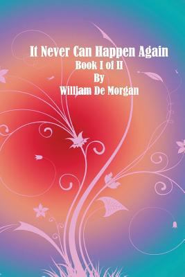 It Never Can Happen Again: Book I of II 1500467146 Book Cover