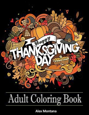 Adult Coloring Book: Stress Relieving Thanksgiving Patterns 1944575758 Book Cover