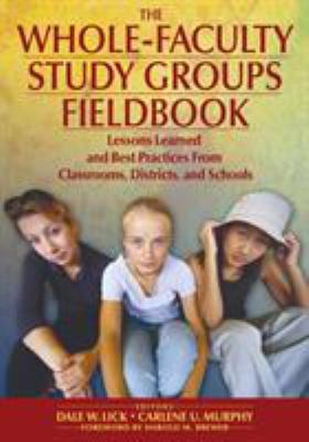 The Whole-Faculty Study Groups Fieldbook: Lesso... 141291325X Book Cover