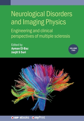 Neurological Disorders and Imaging Physics, Vol... 0750317612 Book Cover