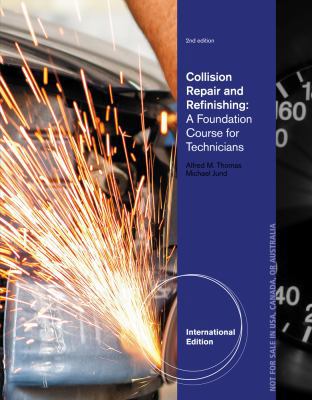 Collision Repair and Refinishing: A Foundation ... 1133601898 Book Cover