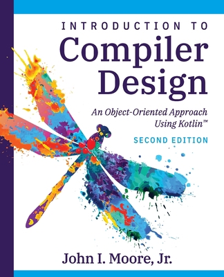 Compiler Design Using Kotlin(TM): An Object-Ori... 1734139161 Book Cover