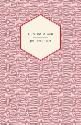 Huntingtower 1406791318 Book Cover