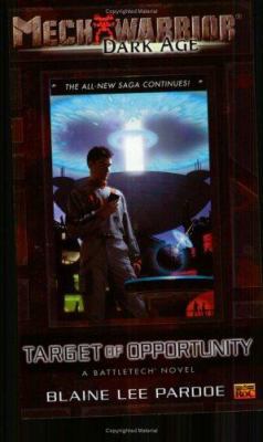 Target of Opportunity (Mechwarrior: Dark Age, N... 0451460162 Book Cover