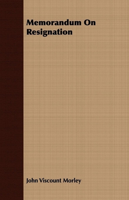 Memorandum On Resignation 1406735671 Book Cover