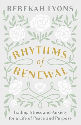 Rhythms of Renewal: Trading Stress and Anxiety ... 0310356148 Book Cover