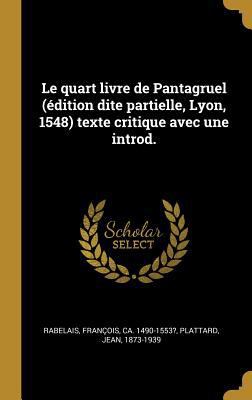 Le quart livre de Pantagruel (édition dite part... [French] 0353719455 Book Cover