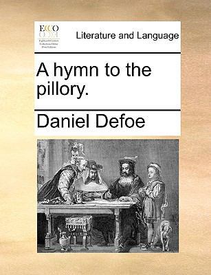 A Hymn to the Pillory. 1170155820 Book Cover