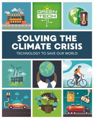 Green Tech: Solving the Climate Crisis 1526314991 Book Cover