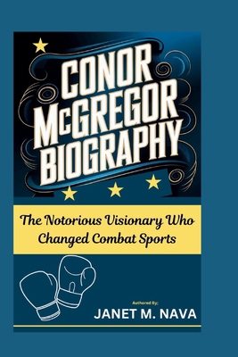 CONOR McGREGOR BIOGRAPHY: The Notorious Visiona...            Book Cover