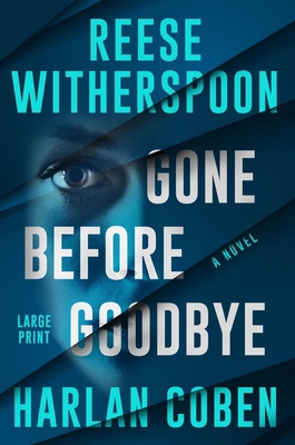 Gone Before Goodbye [Large Print] 1538775158 Book Cover