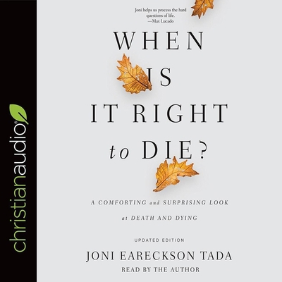 When Is It Right to Die?: A Comforting and Surp... B08XLLDYVK Book Cover