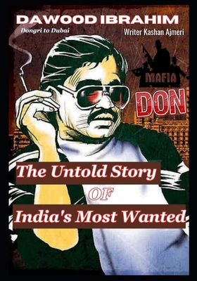 Dawood Ibrahim: The Untold Story of India's Mos...            Book Cover