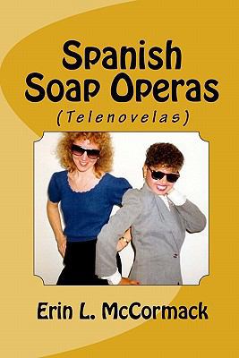 Spanish Soap Operas 1460962230 Book Cover