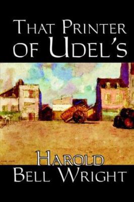 That Printer of Udell's by Harold Bell Wright, ... 0809587645 Book Cover