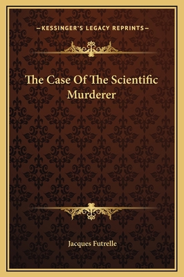 The Case Of The Scientific Murderer 1169169139 Book Cover