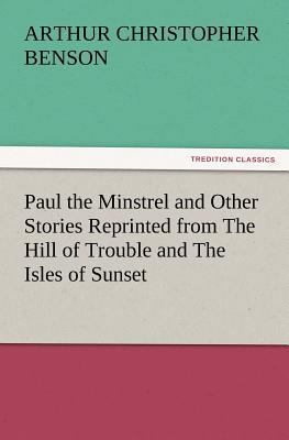 Paul the Minstrel and Other Stories Reprinted f... 3847227181 Book Cover