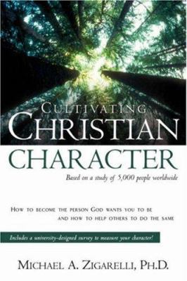 Cultivating Christian Character 1591603129 Book Cover