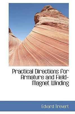 Practical Directions for Armature and Field-Mag... 1110526148 Book Cover