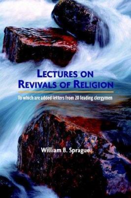 Lectures on Revivals of Religion 159925011X Book Cover