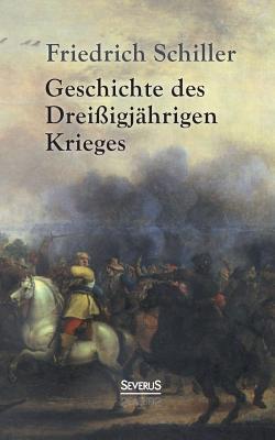 Geschichte des Dreißigjährigen Krieges [German] 3958010008 Book Cover