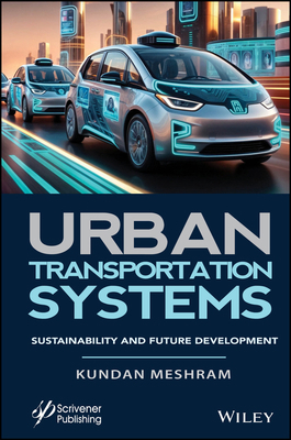 Urban Transportation Systems: Sustainability an... 1394228244 Book Cover