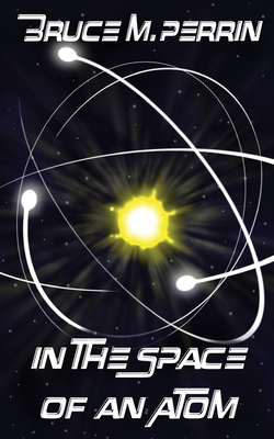 In the Space of an Atom 0692836047 Book Cover