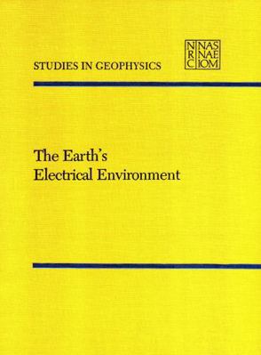 The Earth's Electrical Environment 0309036801 Book Cover