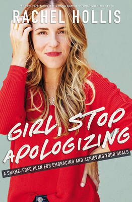 Girl, Stop Apologizing 1400215064 Book Cover