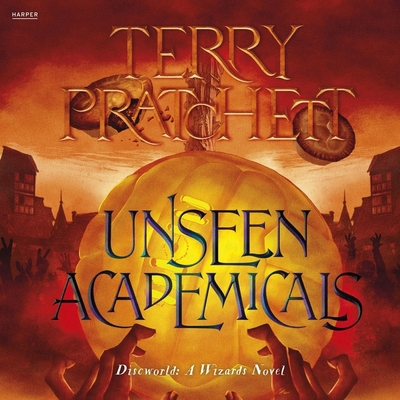 Unseen Academicals: A Discworld Novel B0CF8GK436 Book Cover