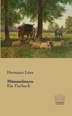 Mümmelmann: Ein Tierbuch [German] 3944349962 Book Cover