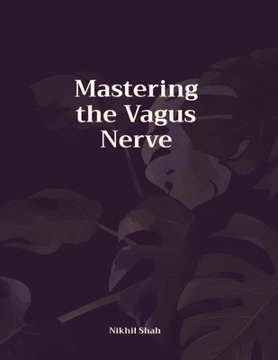 Mastering the Vagus Nerve            Book Cover