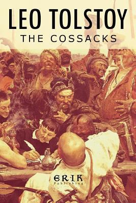 The Cossacks: A Tale of 1852 1975916689 Book Cover