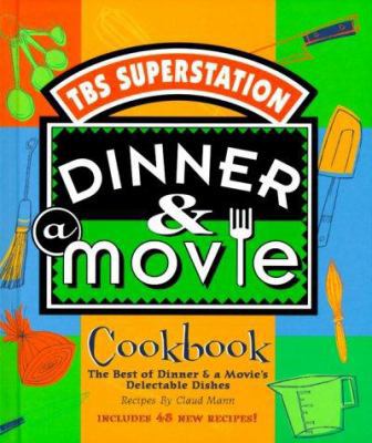 Dinner & a Movie Cookbook: The Best of Dinner &... 0740703145 Book Cover