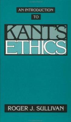 An Introduction to Kant's Ethics 0521462088 Book Cover
