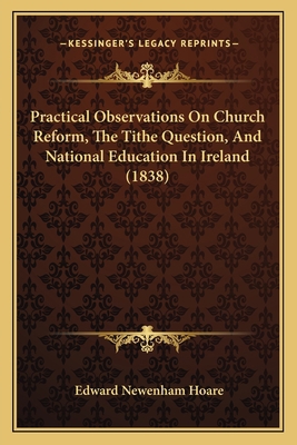 Practical Observations On Church Reform, The Ti... 1165668866 Book Cover