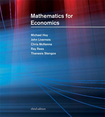 Mathematics for Economics, Third Edition 0262015072 Book Cover